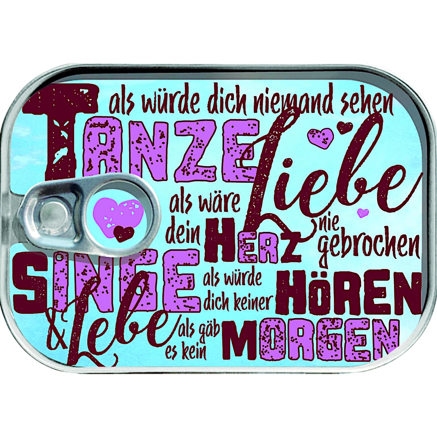 Dosenpost Tanze Liebe Lebe Singe – originelle Geschenkidee voller Lebensfreude

